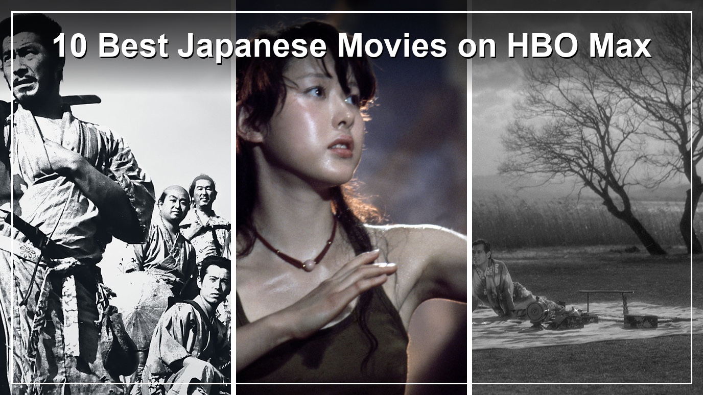 10 Best Japanese Movies on HBO Max (2026): The Quiet Home of Japanese Classics