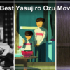 10 Best Yasujiro Ozu Movies: Where to Stream Them in the US (2026)