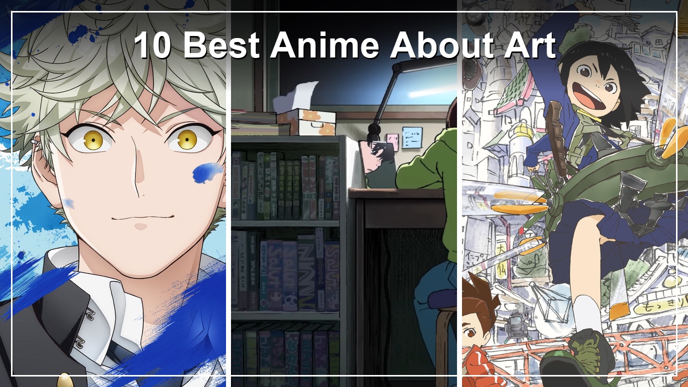 10 Best Anime About Art and Artists to Stream in the US: Blue Period, Look Back and 8 More