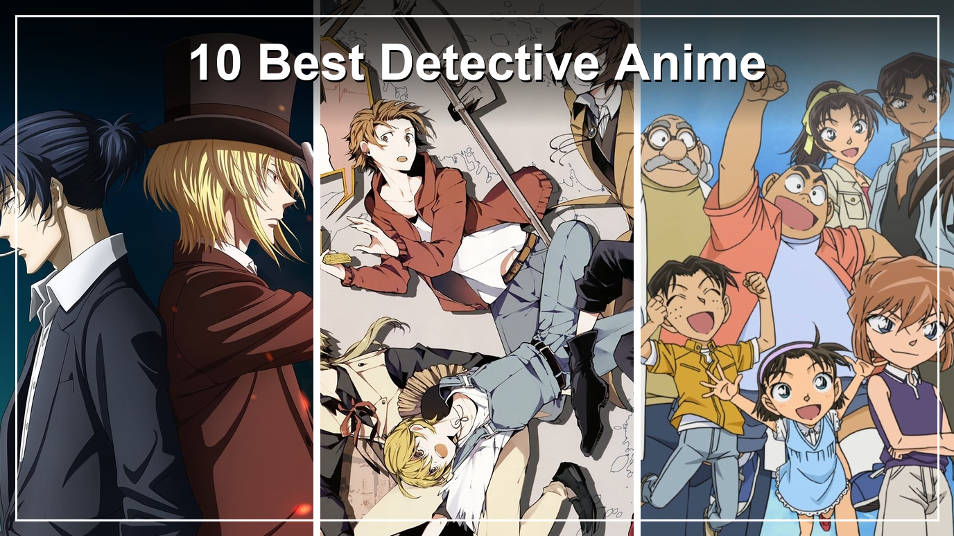 10 Best Detective Anime to Stream in the US, from Sherlock Holmes to Edogawa Ranpo