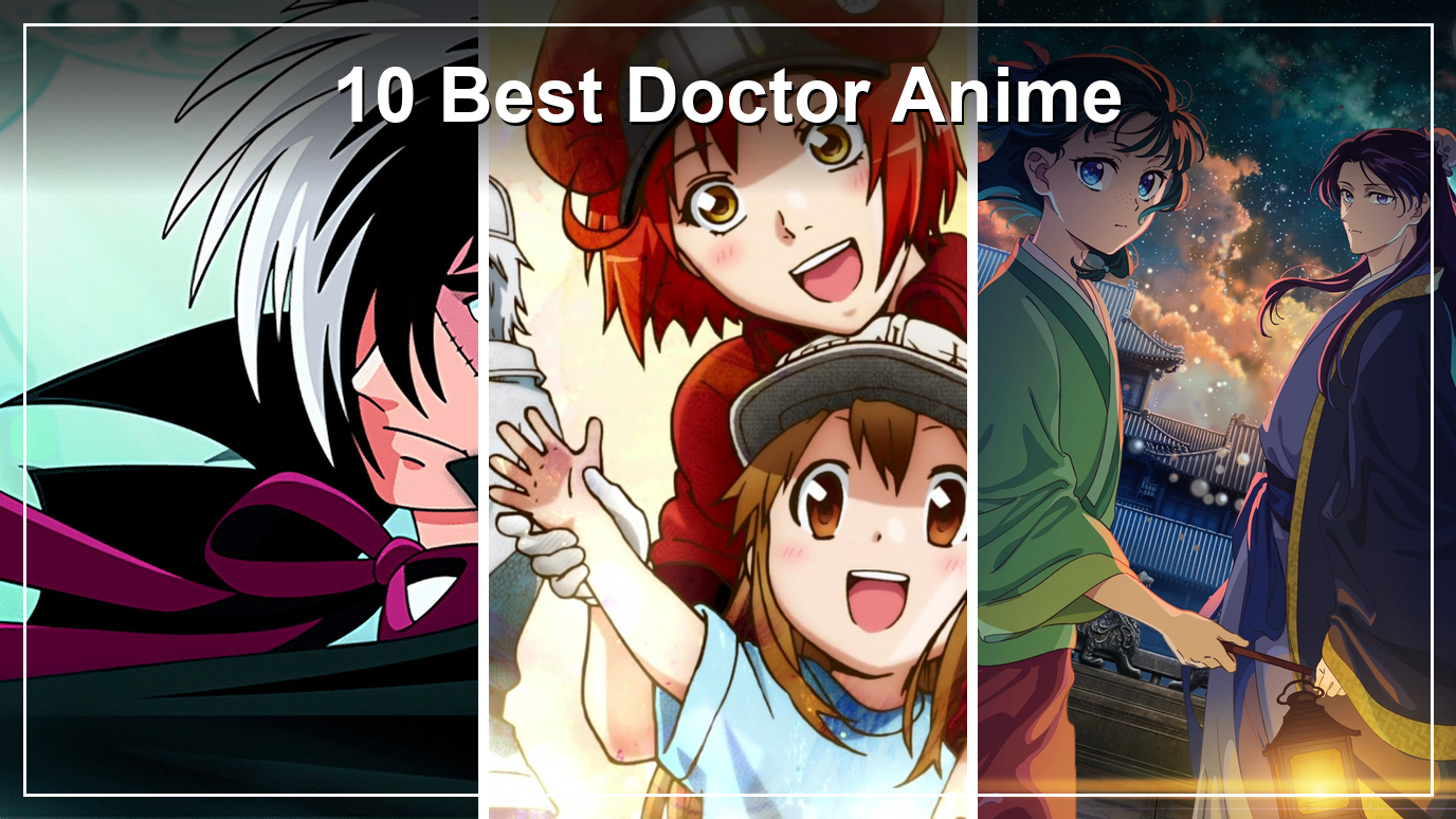 10 Best Doctor Anime to Stream in the US, from Black Jack to The Apothecary Diaries