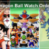 Dragon Ball Watch Order With Super: Beerus, and Where Each Streams